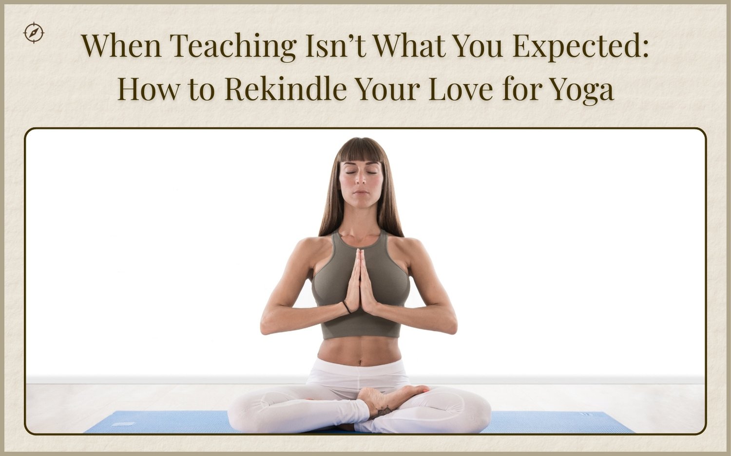 rekindle-your-love-for-yoga-hero Yoga teacher in lotus pose with hands at heart center, calm and focused.